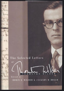 The Selected Letters of Thornton Wilder 