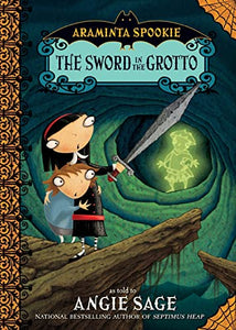 Araminta Spookie 2: The Sword in the Grotto 