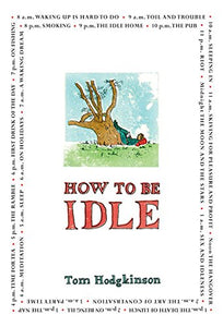 How to Be Idle 