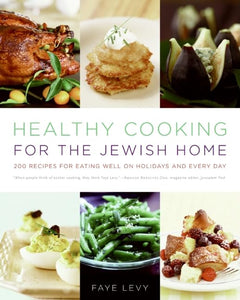 Healthy Cooking For The Jewish Home 