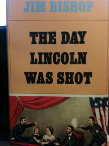 The Day Lincoln Was Shot 