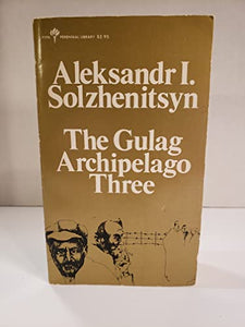 The Gulag Archipelago 1918-1956 