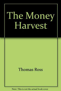 The Money Harvest 