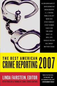 The Best American Crime Reporting 