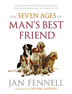 The Seven Ages of Man's Best Friend 