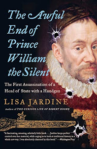 The Awful End of Prince William the Silent 