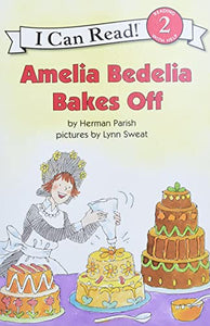 Amelia Bedelia Bakes Off 