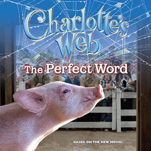 Charlotte's Web: The Perfect Word 