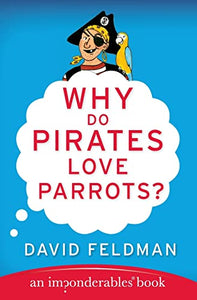 Why Do Pirates Love Parrots? 