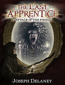 The Last Apprentice: Attack of the Fiend (Book 4) 