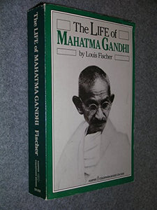 The Life of Mahatma Gandhi 