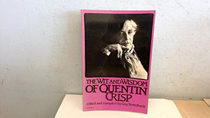 The Wit and Wisdom of Quentin Crisp 