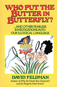 Who Put the Butter in Butterfly? 