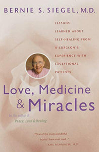 Love, Medicine and Miracles 