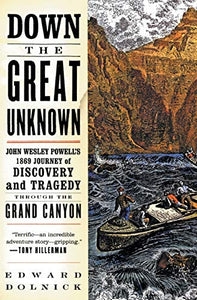 Down the Great Unknown 