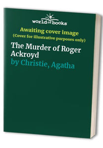 The Murder of Roger Ackroyd 