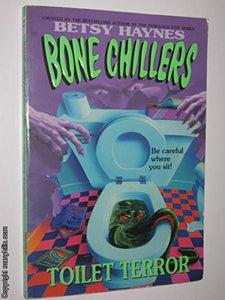 Bone Chillers: Toilet Terror 