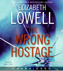 The Wrong Hostage Unabridged 