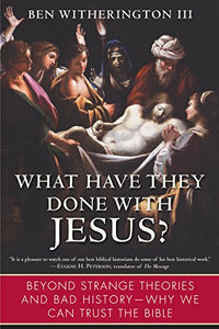 What Have They Done with Jesus? 