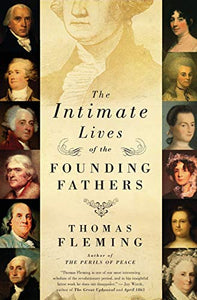 The Intimate Lives of the Founding Fathers 