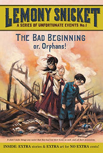 The Bad Beginning Or, Orphans! 