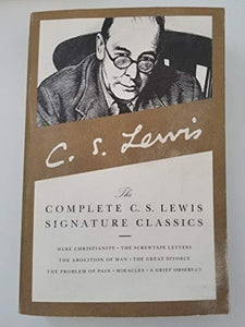 The Complete C. S. Lewis Signature Classics 