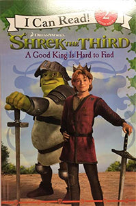 Shrek the Third: A Good King Is Hard to Find 