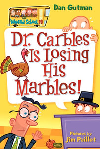 My Weird School #19: Dr. Carbles Is Losing His Marbles! 