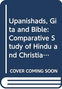 Upanishads, Gita and Bible 