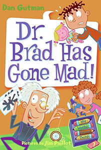 My Weird School Daze #7: Dr. Brad Has Gone Mad! 