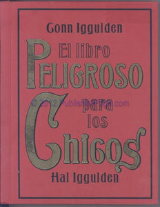 El Libro Peligroso Para los Chicos 