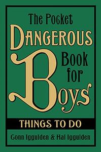 The Pocket Dangerous Book for Boys: Things to Do 