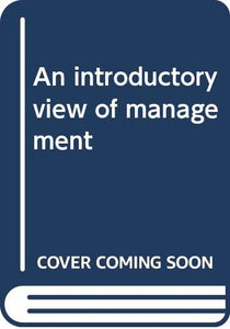 An Introductory View of Management 