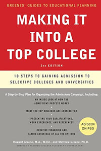 Making It Into a Top College, 2nd Edition 