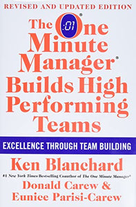 The One Minute Manager Builds High Performing Teams 