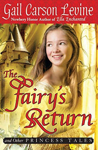 The Fairy's Return and Other Princess Tales 