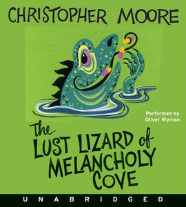 The Lust Lizard of Melancholy Cove 