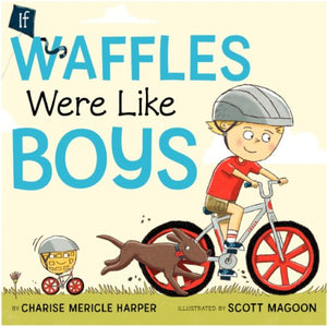 If Waffles Were Like Boys 