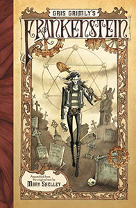 Gris Grimly's Frankenstein 