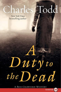 Duty To The Dead Large Print 