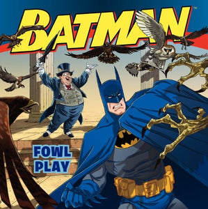 Batman Classic: Fowl Play 