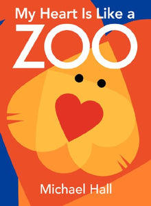 My Heart Is Like a Zoo Board Book 