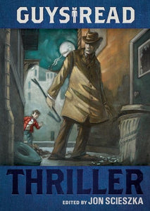 Guys Read: Thriller 