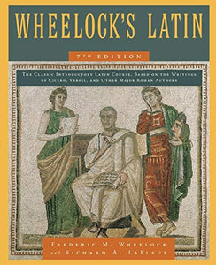 Wheelock's Latin, 7th Edition 