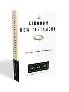 The Kingdom New Testament, Paperback 