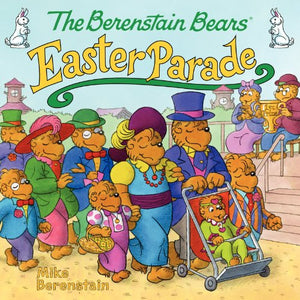 The Berenstain Bears' Easter Parade 