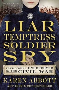 Liar, Temptress, Soldier, Spy 