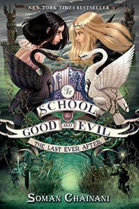 The School for Good and Evil #3: The Last Ever After 