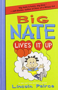 Big Nate Lives It Up 