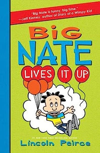 Big Nate Lives It Up 